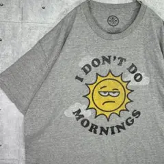 1523 DOM I DON'T DO MORNINGS Tシャツ グレー XL