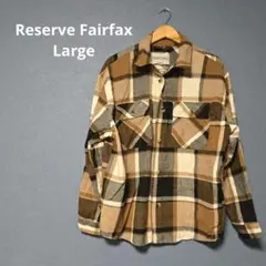 Reserve Fairfax ブラウン チェック フランネルシャツ