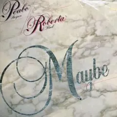 Peabo Bryson / Roberta Flack Maybe