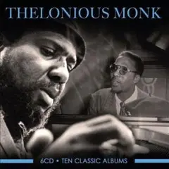 【Thelonious Monk】 6CD・Ten Classic Albums