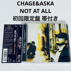 CHAGE&ASKA　NOT AT ALL　初回限定盤　帯付き　チャゲ&飛鳥