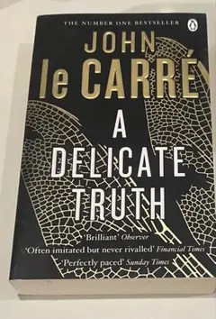 A Delicate Truth by John le Carré