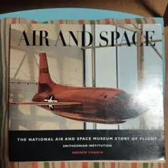AIR AND SPACE - 航空と宇宙の歴史