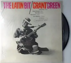 GRANT GREEN / The Latin Bit日本盤Blue Note