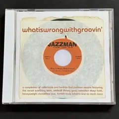 What Is Wrong With Groovin' CD