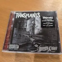 Transplants Haunted Cities