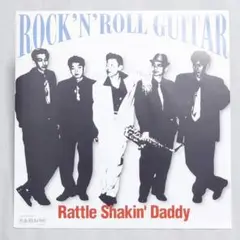 Rattle Shakin' Daddy /ロカビリーネオロカサイコビリー