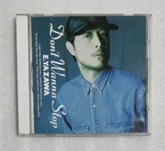 矢沢永吉　E.YAZAWA Don't Wanna Stop CDアルバム