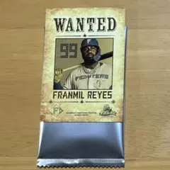 北海道日本ハムファイターズ WANTEDクリームサンド封入トレカ【レイエス】