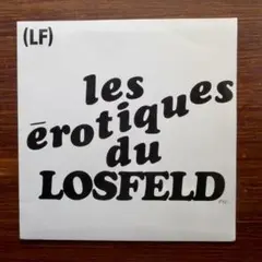 LOSFELD / les erotiques du LOSFELD EP