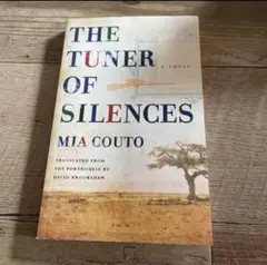 THE TUNER OF SILENCES by MIA COUTO