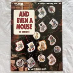AND EVEN A MOUSE 30デザイン