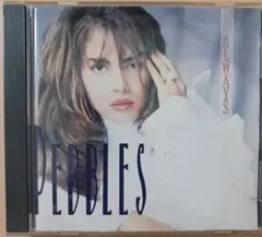 PEBBLES /ALWAYS CD 1991年 輸入版