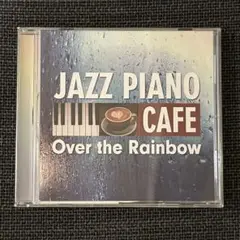 JAZZ PIANO CAFE Over the Rainbow