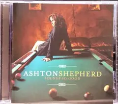 【輸入盤】Ashton Shepherd / Sounds So Good