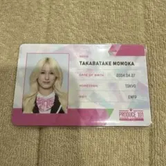 HANA MOMOKA 髙畠百加 国プIDカード