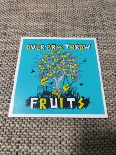 OVER ARM THROW / FRUITS