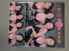 HOT LIPS KOMATI 写真集