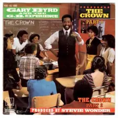 Gary Byrd / Stevie Wonder / The Crown