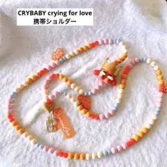 CRYBABY crying for love携帯ショルダー