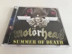 MOTORHEAD SUMMER OF DEATH