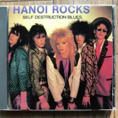 HANOI ROCKS「SELF DESTRUCTION BLUES」CD
