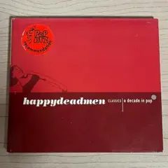 Happydeadmen／Classics a Decade in Pop　CD