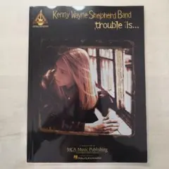 Kenny Wayne Shepherd Band　Trouble is　スコア