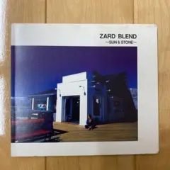 ZARD/ザード・ブレンド～サン&ストーン