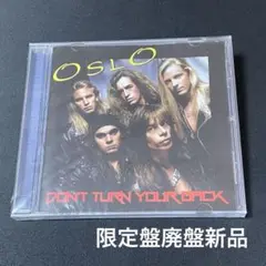 ＣＤ化BONUS4曲メロハー OSLO/DON'T TURN YOUR BACK