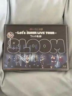 Let's BLOOM LIVE TOUR - 7人の軌跡 - BLOOM