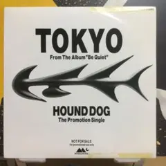 HOUND DOG ハウンド・ドッグ　プロモ盤　TOKYO