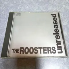 【THE ROOSTERS ルースターズ アンリリースド 未発表作品集 帯付】 THE ROOSTERS ルースターズ アンリリースド 未発表作品集 帯付
