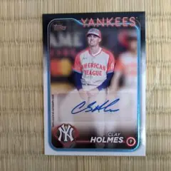 Clay Holmes サイン Yankees　2024 topps. mlb