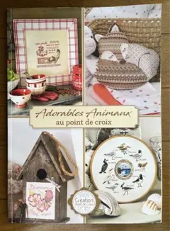 クロスステッチ 洋書 雑誌 Adorables Animaux