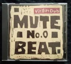 ミュートビート Mute Beat – No.0 Virgin Dub CD