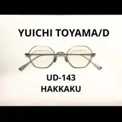 完売品YUICHI TOYAMA/D UD-143 HAKKAKU 05