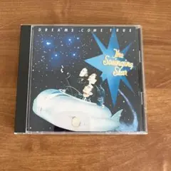 DREAMS COME TRUE The Swinging Star