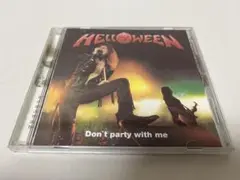 HELLOWEEN DON'T PARTY WITH ME