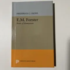 E.M.Foster : Perils of Humanism EMフォースター