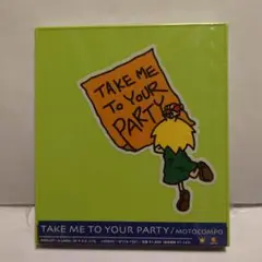 「TAKE ME TO YOUR PARTY」 MOTOCOMPO （CD）