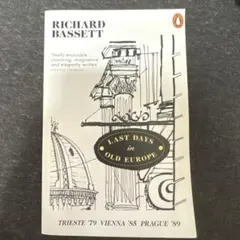 Last Days in Old Europe-Richard Bassett
