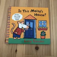 Is This Maisy's House? Lucy Cousins 洋書絵本