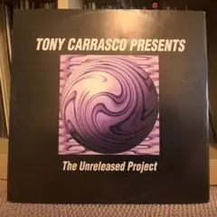 Tony Carrasco Presents – The Unreleased