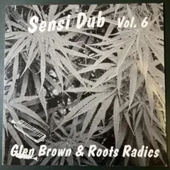Sensi Dub vol. 6 Glen Brown Roots Radics