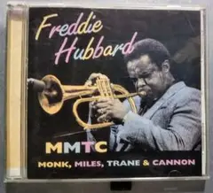 Freddie Hubbard MMTC: Monk, Miles, Trane