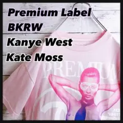 【超希少!!】プレミアム ラベル BKRW ケイト・モス カニエ・ウェスト