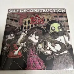 SELF DECONSTRUCTION triad