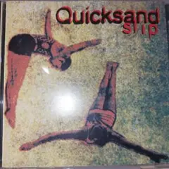 QUICKSAND / Slip 輸入盤CD