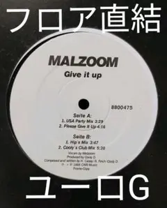 MALZOOM/GIVE IT UP ユーロG FLIP DA SCRIP